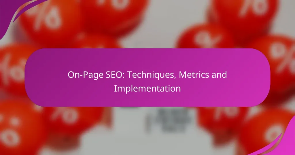 Sayfa İçi SEO: Teknikler, Ölçümler ve Uygulama